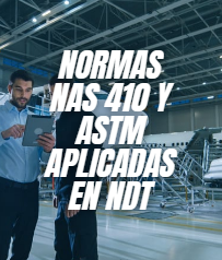 Normas NAS 410 Y ASTM